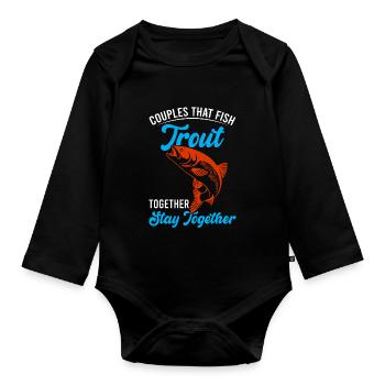 couples that fish trout togehter stay togehter - Baby Bio-Langarm-Body - Schwarz - Vorne