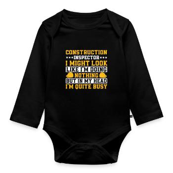 Building inspector Spruch - Organic Longsleeve Baby Bodysuit - black - Front