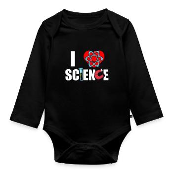 I love the science science team sayings - Organic Longsleeve Baby Bodysuit - black - Front