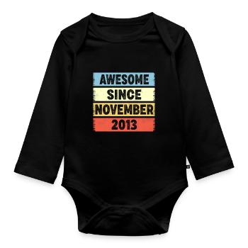 9 Years Old Awesome Since November 2013 9th - Organic Longsleeve Baby Bodysuit - black - Front