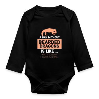 A day without Bearded Dragons is like - Baby Bio-Langarm-Body - Schwarz - Vorne