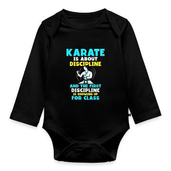 Karate is about discipline - Baby Bio-Langarm-Body - Schwarz - Vorne