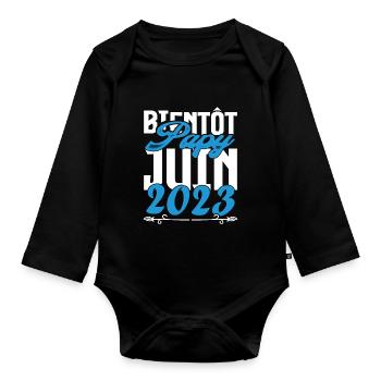 Cadeau Annonce grossesse bientôt Papy Juin 2023. - Body Bébé bio manches longues - noir - Devant