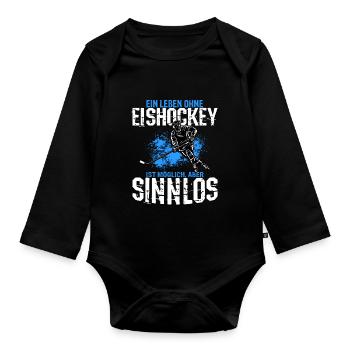 Ein Leben Ohne Eishockey Ist Möglich Aber Sinnlos - Baby Bio-Langarm-Body - Schwarz - Vorne