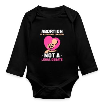 Abortion is a personal decision - Baby Bio-Langarm-Body - Schwarz - Vorne