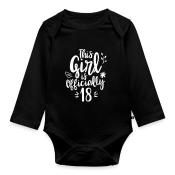 This girl is officially 18 celebration eighteen - Organic Longsleeve Baby Bodysuit - black - Front