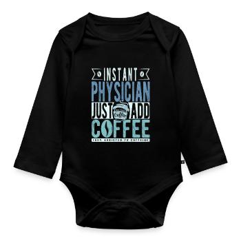 Arzt Kaffee Spruch - Baby Bio-Langarm-Body - Schwarz - Vorne