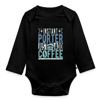 Porter Coffee Quote - Organic Longsleeve Baby Bodysuit - black - Front