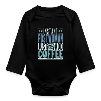Postwoman Coffee Quote - Organic Longsleeve Baby Bodysuit - black - Front