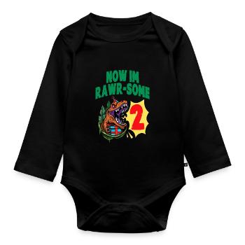 Now Im Rawr-Some 2 TRex Dinosaur Birthday - Organic Longsleeve Baby Bodysuit - black - Front