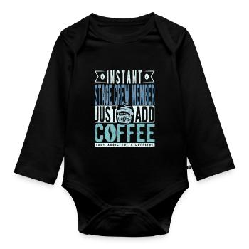 Stage crew member Kaffee Spruch - Organic Longsleeve Baby Bodysuit - black - Front