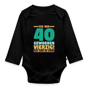Vierzig Vierzigster 40 Jahre Geburtstag - Baby Bio-Langarm-Body - Schwarz - Vorne