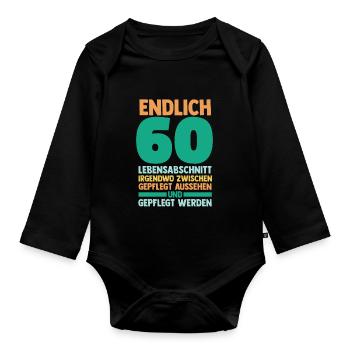 Sechszig Sechszehnter 60 Jahre Geburtstag - Baby Bio-Langarm-Body - Schwarz - Vorne