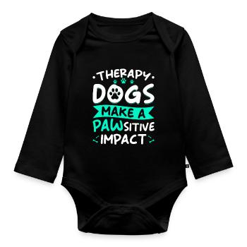 Therapy dog saying - Organic Longsleeve Baby Bodysuit - black - Front