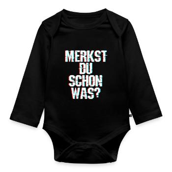 Merkst Du Schon Was - Festival Musik Geschenk Tech - Baby Bio-Langarm-Body - Schwarz - Vorne