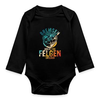 Bremsen macht die Felgen dreckig - Auto Fan Tuning - Baby Bio-Langarm-Body - Schwarz - Vorne
