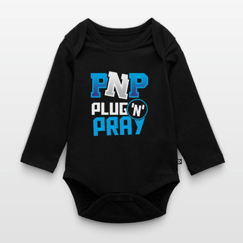 PnP = Plug'n'Pray Programming Programmer Coding Baby Bio-Langarm-Body