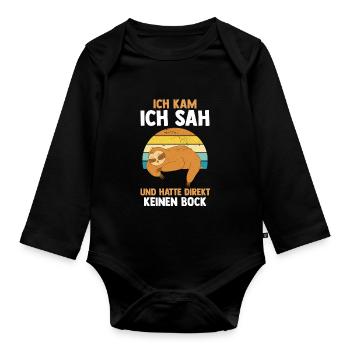Ich Kam Ich Sah Und Hatte Direkt Keinen Bock Fault - Baby Bio-Langarm-Body - Schwarz - Vorne