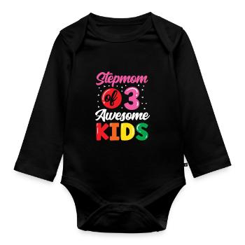 Stepmother of three great children - Organic Longsleeve Baby Bodysuit - black - Front