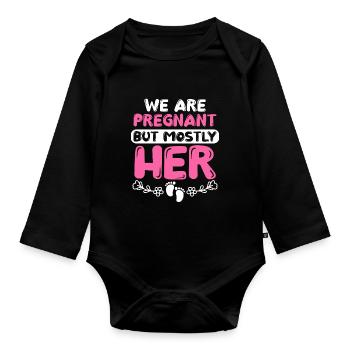 We Are Pregnant But Mostly Her Birth Partnerlook - Baby Bio-Langarm-Body - Schwarz - Vorne
