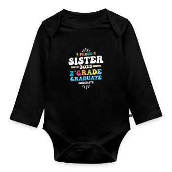 Proud Sister of a 2nd Grade Class of 2023 - Organic Longsleeve Baby Bodysuit - black - Front