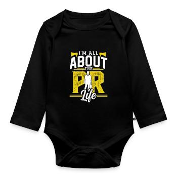 Mir Geht Es Um Das PR Leben Public Relations Beruf - Baby Bio-Langarm-Body - Schwarz - Vorne