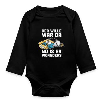 Der Wille War Da Nu Is Er Woanders - Baby Bio-Langarm-Body - Schwarz - Vorne