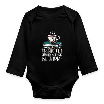 Tee Trinken Bücher Lesen Glücklich Sein - Baby Bio-Langarm-Body - Schwarz - Vorne