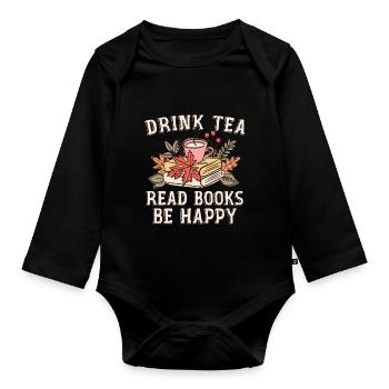 Tee Trinken Bücher Lesen Glücklich Sein - Baby Bio-Langarm-Body - Schwarz - Vorne