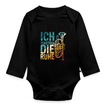 Ich Zerstöre Die Ruhe - Trompete Musik Spruch Musi - Baby Bio-Langarm-Body - Schwarz - Vorne