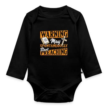 Warning May Spontaneously Start Preaching Pastor - Organic Longsleeve Baby Bodysuit - black - Front