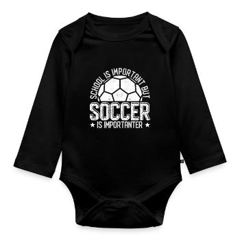 Schule ist wichtig, aber Fußball ist noch wichtige - Baby Bio-Langarm-Body - Schwarz - Vorne