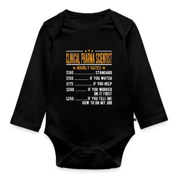 Clinical Pharma Scientist Hourly Wage - Organic Longsleeve Baby Bodysuit - black - Front