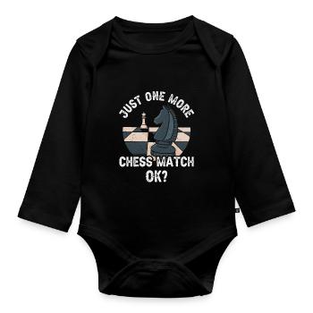 Only one more chess game Ok Chess Chess Club - Organic Longsleeve Baby Bodysuit - black - Front