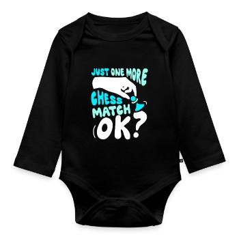 Only one more chess game ok Chess Club Chess - Organic Longsleeve Baby Bodysuit - black - Front