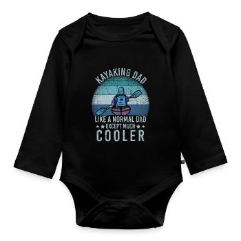 Kayaking Dad Like A Normal Dad Except More Cooler - Organic Longsleeve Baby Bodysuit - black - Front