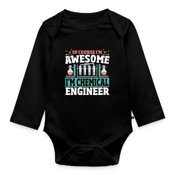 I'm Chemical Engineer Chemical Engineering Chemist - Organic Longsleeve Baby Bodysuit - black - Front