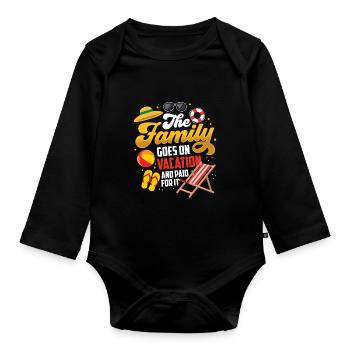 Familie Fährt In Den Urlaub Und Ich Habe Bezahlt - Baby Bio-Langarm-Body - Schwarz - Vorne