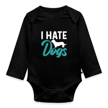 I Hate Dog Lovers Cat Cats Pet - Organic Longsleeve Baby Bodysuit - black - Front