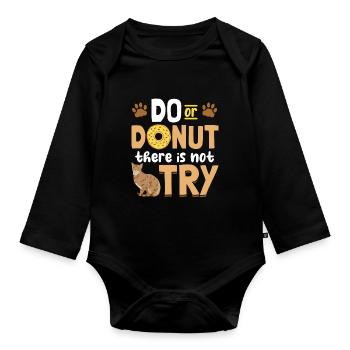 Do Or Donut Lustiges Katzen Bengal Wortspiel - Baby Bio-Langarm-Body - Schwarz - Vorne