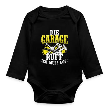 Die Garage ruft Ich muss los - Auto KFZ Liebhaber - Baby Bio-Langarm-Body - Schwarz - Vorne