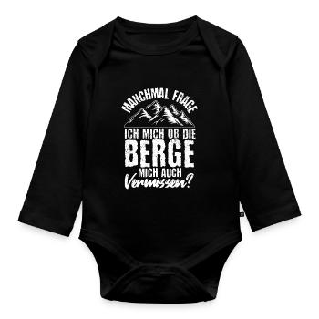 Manchmal frage ich mich ob die Berge mich auch ver - Baby Bio-Langarm-Body - Schwarz - Vorne