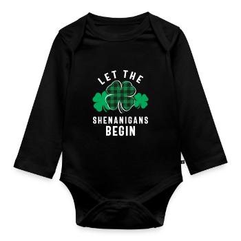 Let The Shenanigans Begin Shamrock St Patricks Day - Organic Longsleeve Baby Bodysuit - black - Front
