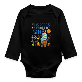 Robot Birthday Outfit Boy 6th Robot Birthday Party - Organic Longsleeve Baby Bodysuit - black - Front