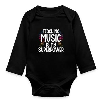 Teaching Music is my Superpower - Baby Bio-Langarm-Body - Schwarz - Vorne