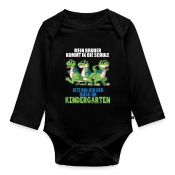 Mein Bruder Kommt In Die Schule Jetzt Bin Ich Boss - Baby Bio-Langarm-Body - Schwarz - Vorne