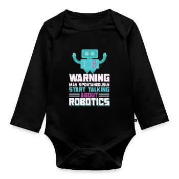 Warning May Spontaneously Start Talking About Robo - Baby Bio-Langarm-Body - Schwarz - Vorne