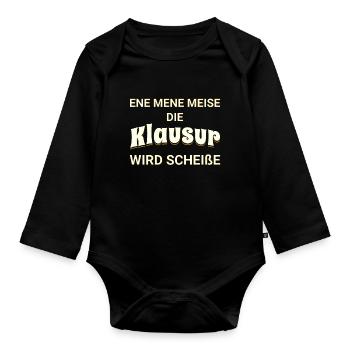 Ene mene Meise - die Klausur wird scheiße - Baby Bio-Langarm-Body - Schwarz - Vorne