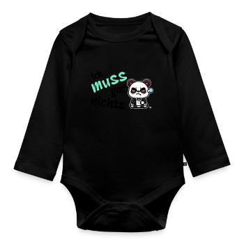 Ich muss gar nichts. grimmiges lustiges Panda - Baby Bio-Langarm-Body - Schwarz - Vorne