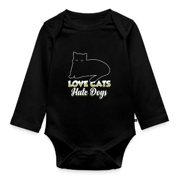 Love Cats Hate Dogs Pet Cat Lover - Organic Longsleeve Baby Bodysuit - black - Front